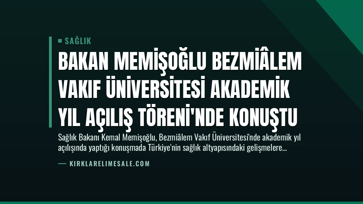 Bakan Memişoğlu Bezmiâlem Vakıf Üniversitesi Akademik Yıl Açılış Töreni’nde Konuştu