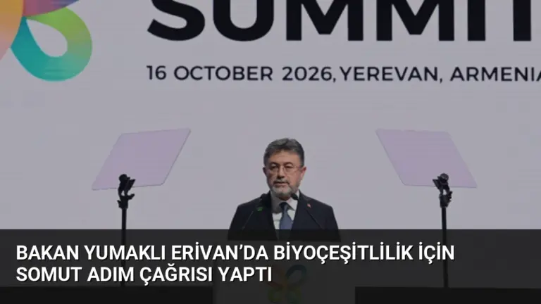 Bakan Yumaklı Erivan’da Biyoçeşitlilik İçin Somut Adım Çağrısı Yaptı