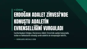 Erdoğan Adalet Zirvesi’nde Konuştu Adaletin Evrenselliğini Vurguladı