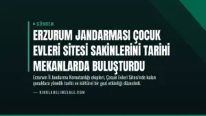 Erzurum Jandarması Çocuk Evleri Sitesi Sakinlerini Tarihi Mekanlarda Buluşturdu