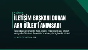 İletişim Başkanı Duran Ara Güler’i Anımsadı