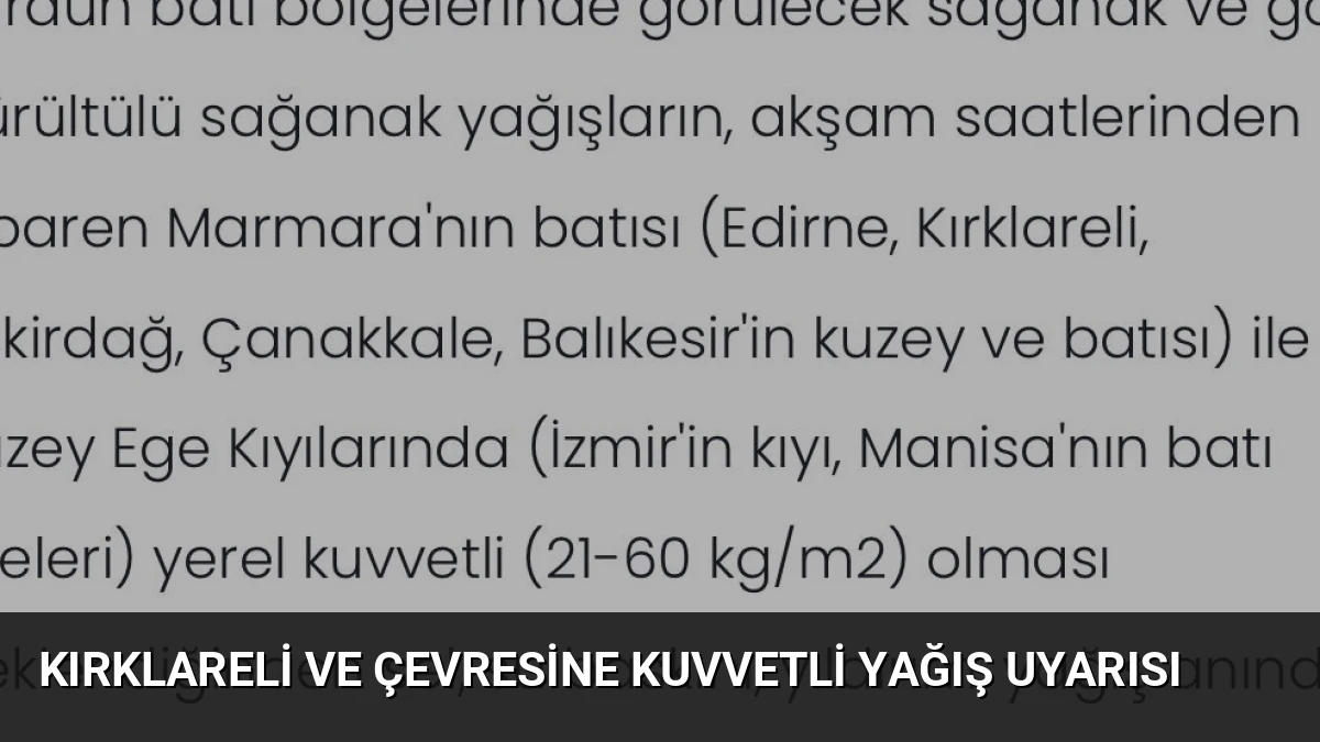 Kırklareli ve Çevresine Kuvvetli Yağış Uyarısı