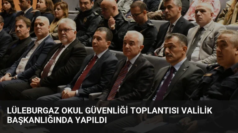 Lüleburgaz Okul Güvenliği Toplantısı Valilik Başkanlığında Yapıldı