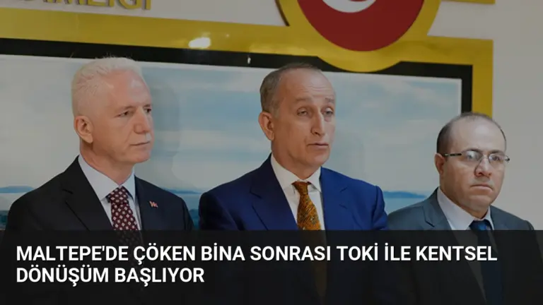 Maltepe’de çöken bina sonrası TOKİ ile kentsel dönüşüm başlıyor