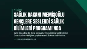 Sağlık Bakanı Memişoğlu Gençlere Seslendi Sağlık Bilimleri Programı’nda