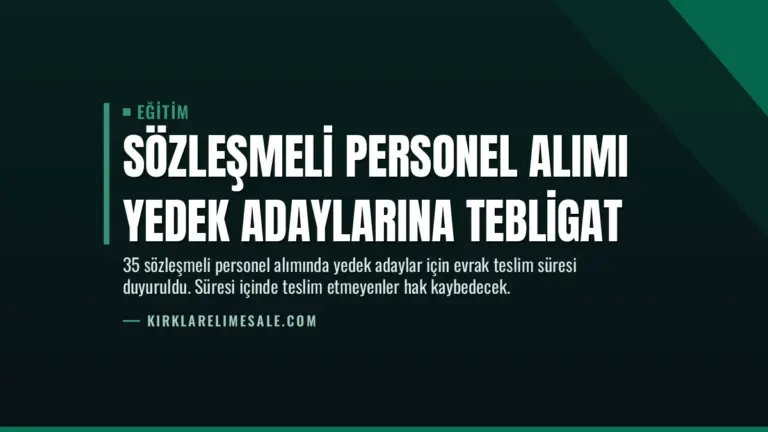 Sözleşmeli Personel Alımı Yedek Adaylarına Tebligat