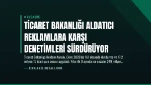 Ticaret Bakanlığı Aldatıcı Reklamlara Karşı Denetimleri Sürdürüyor