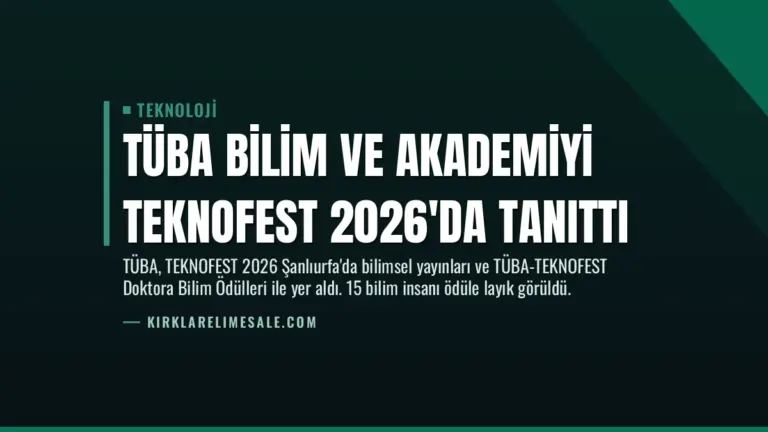 TÜBA Bilim ve Akademiyi TEKNOFEST 2026’da Tanıttı