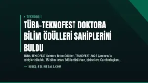 TÜBA-TEKNOFEST Doktora Bilim Ödülleri Sahiplerini Buldu