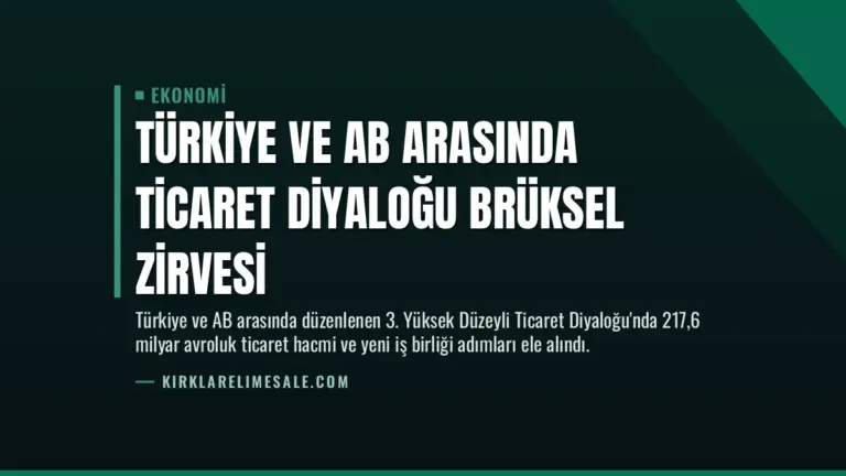 Türkiye ve AB Arasında Ticaret Diyaloğu Brüksel Zirvesi