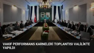 Vakıf Performans Karneleri Toplantısı Valilikte Yapıldı