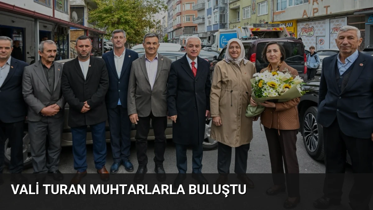Vali Turan Muhtarlarla Buluştu