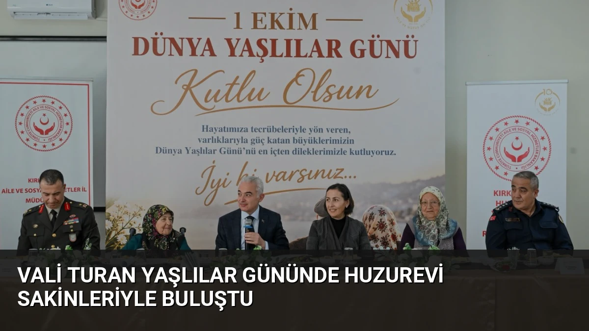 Vali Turan Yaşlılar Gününde Huzurevi Sakinleriyle Buluştu