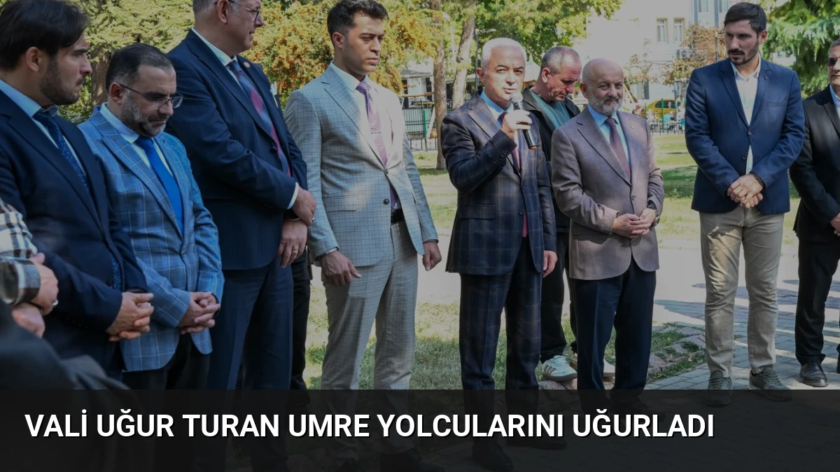 Vali Uğur Turan Umre Yolcularını Uğurladı